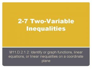 2 7 TwoVariable Inequalities M 11 D 2