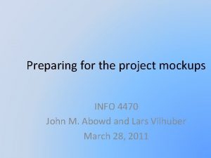 Preparing for the project mockups INFO 4470 John