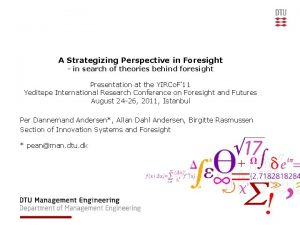 A Strategizing Perspective in Foresight in search of