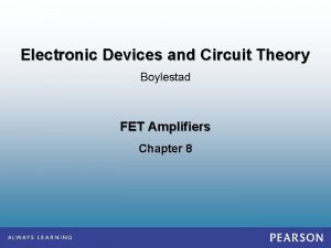 Electronic Devices and Circuit Theory Boylestad FET Amplifiers