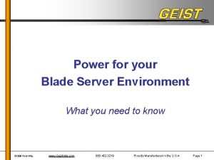 Power for your Blade Server Environment What you