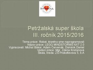 Petralsk super kola III ronk 20152016 Tma prce