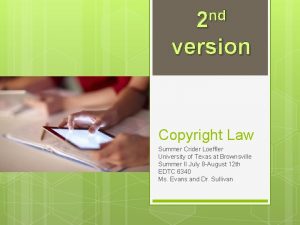 nd 2 version Copyright Law Summer Crider Loeffler