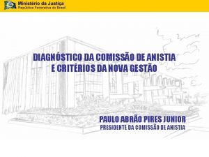 DIAGNSTICO DA COMISSO DE ANISTIA E CRITRIOS DA