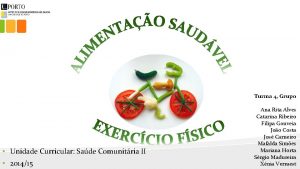 Turma 4 Grupo Unidade Curricular Sade Comunitria II