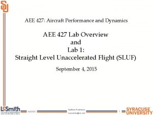 AEE 427 Aircraft Performance and Dynamics AEE 427