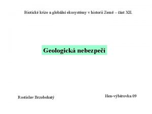 Biotick krize a globln ekosystmy v historii Zem