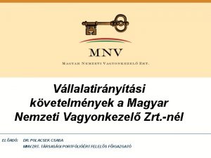 Vllalatirnytsi kvetelmnyek a Magyar Nemzeti Vagyonkezel Zrt nl