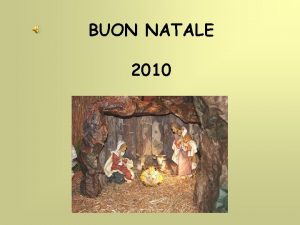 BUON NATALE 2010 Coraggio aprimi il Natale vicino