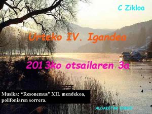 C Zikloa Urteko IV Igandea 2013 ko otsailaren