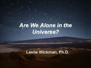 Are We Alone in the Universe Leslie Wickman