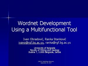 Wordnet Development Using a Multifunctional Tool Ivan Obradovi