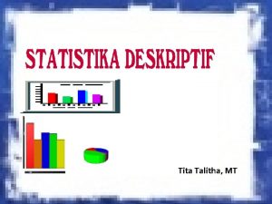 Tita Talitha MT pendahuluan 1 LITERATUR Prinsipprinsip Statistik