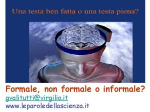 Formale non formale o informale gvalituttivirgilio it www