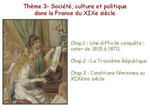 Thme 3 Socit culture et politique dans la