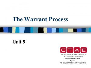 The Warrant Process Unit 5 Written by Karmel