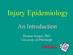 Injury Epidemiology An Introduction Thomas Songer Ph D