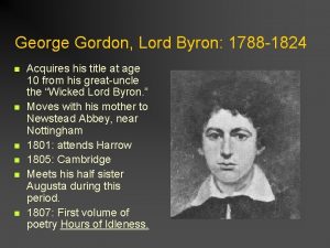 George Gordon Lord Byron 1788 1824 n n