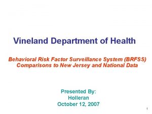 Vineland Department of Health Behavioral Risk Factor Surveillance