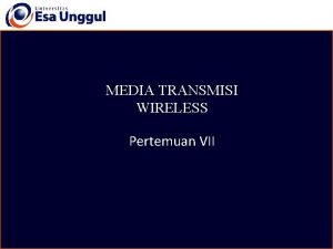 Media transmisi wireless