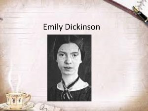 Emily dickinson was born in