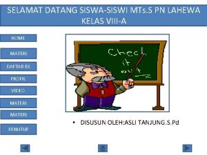 SELAMAT SELEMAT DATANG SISWASISWI MTs S PN LAHEWA