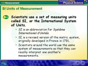 1 3 Measurement SI Units of Measurement Scientists