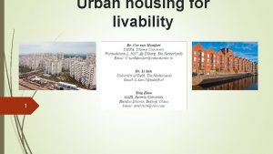 Urban housing for livability 1 2 Why urban