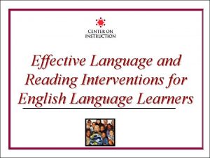 Effective Language and Reading Interventions for English Language