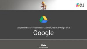 Google for Education paketas ir Duomen talpykla Google