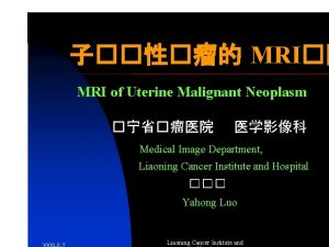 MRI MRI of Uterine Malignant Neoplasm Medical Image