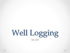 Well Logging Gly 326 WELL LOG The Bore