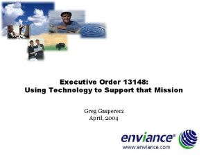 Executive Order 13148 Using Technology to Support that