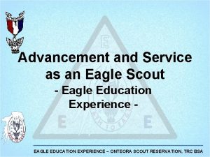 Advancement and Service as an Eagle Scout Eagle