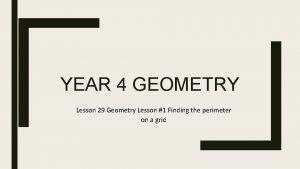 YEAR 4 GEOMETRY Lesson 29 Geometry Lesson 1