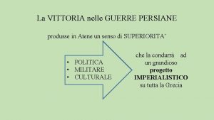 La VITTORIA nelle GUERRE PERSIANE produsse in Atene