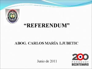 REFERENDUM ABOG CARLOS MARA LJUBETIC Junio de 2011