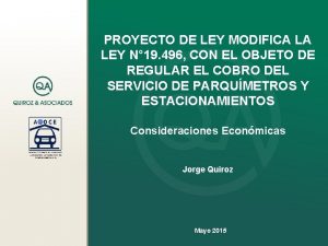 PROYECTO DE LEY MODIFICA LA LEY N 19