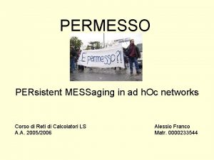 PERMESSO PERsistent MESSaging in ad h Oc networks