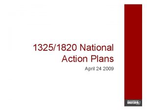 13251820 National Action Plans April 24 2009 NAPs