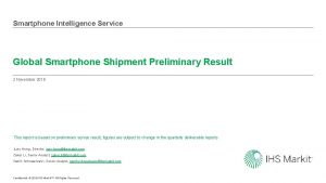 Smartphone Intelligence Service Global Smartphone Shipment Preliminary Result