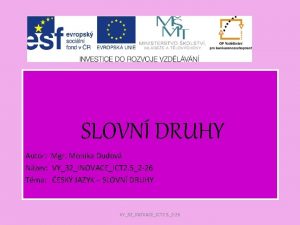 SLOVN DRUHY Autor Mgr Monika Dudov Nzev VY32INOVACEICT