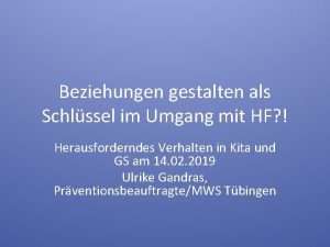 Beziehungen gestalten als Schlssel im Umgang mit HF