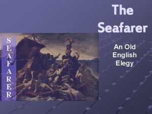 The Seafarer An Old English Elegy Background Seafaring