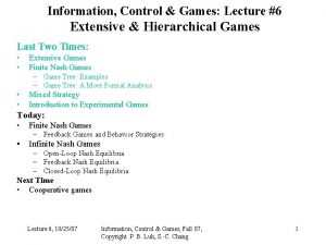 Information Control Games Lecture 6 Extensive Hierarchical Games