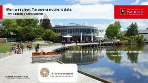 Memo review Tarawera nutrient data Troy Baisden Chris