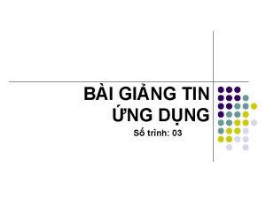BI GING TIN NG DNG S trnh 03