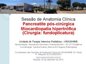 Sesso de Anatomia Clnica Pancreatite pscirrgica Miocardiopatia hipertrfica