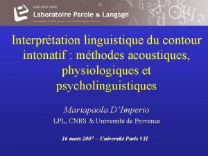 Interprtation linguistique du contour intonatif mthodes acoustiques physiologiques