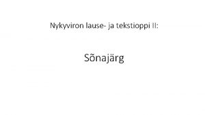 Nykyviron lause ja tekstioppi II Snajrg Verb teisel